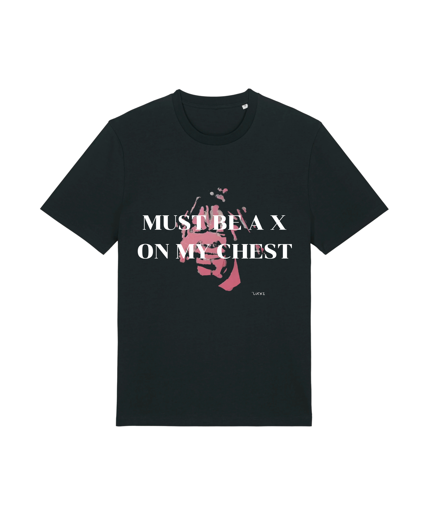MUST BE A X Tee