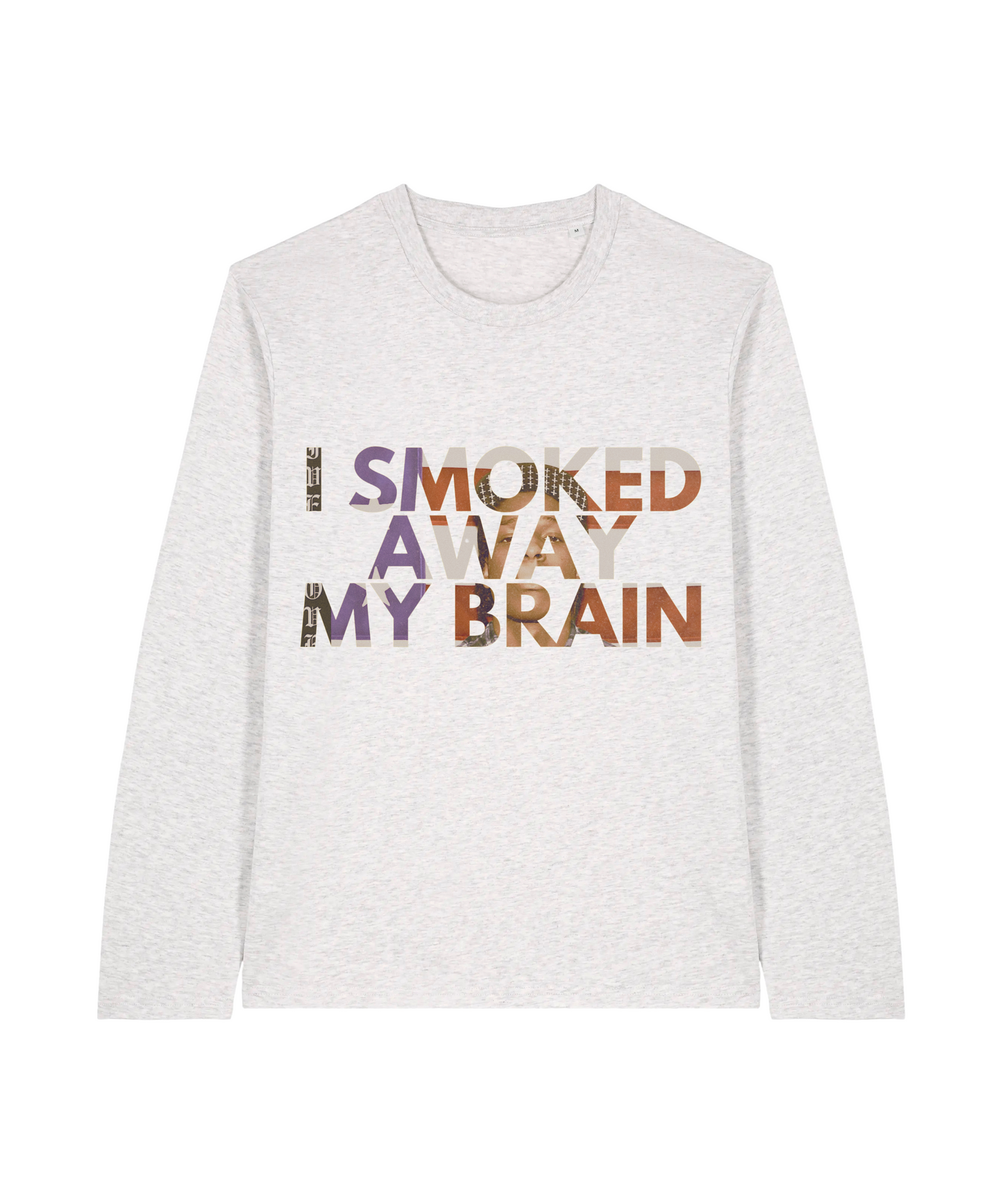 I SMOKED AWAY MY BRAIN Longsleeve