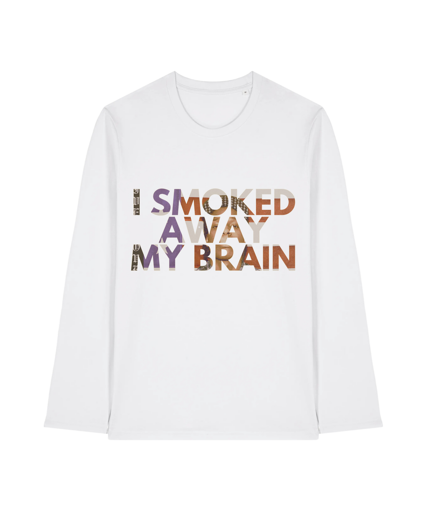 I SMOKED AWAY MY BRAIN Longsleeve