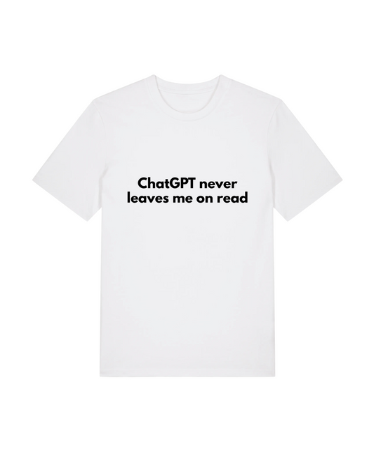 ChatGPT Never Leaves Tee