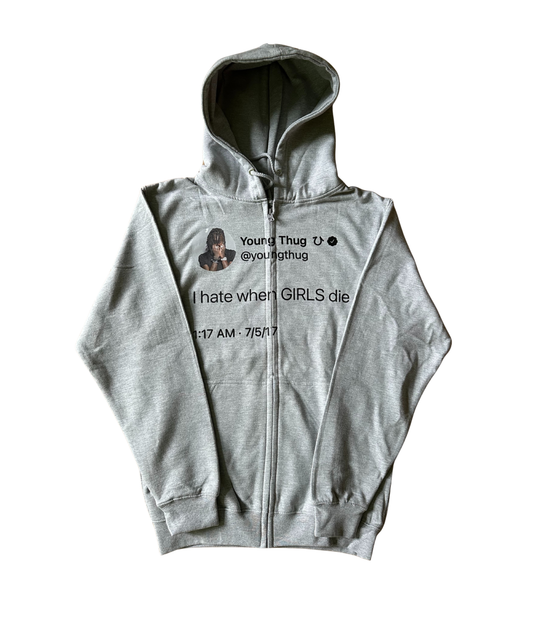 Hate When Girls Die Zipper