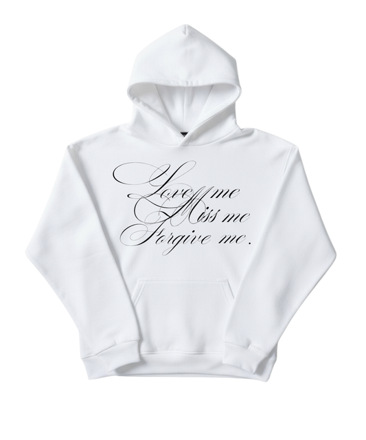 Love, Miss, Forgive Hoodie white